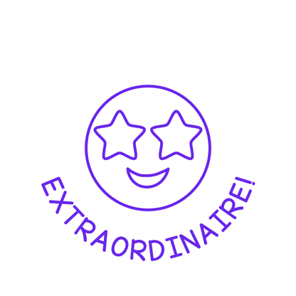 EXTRAORDINAIRE!