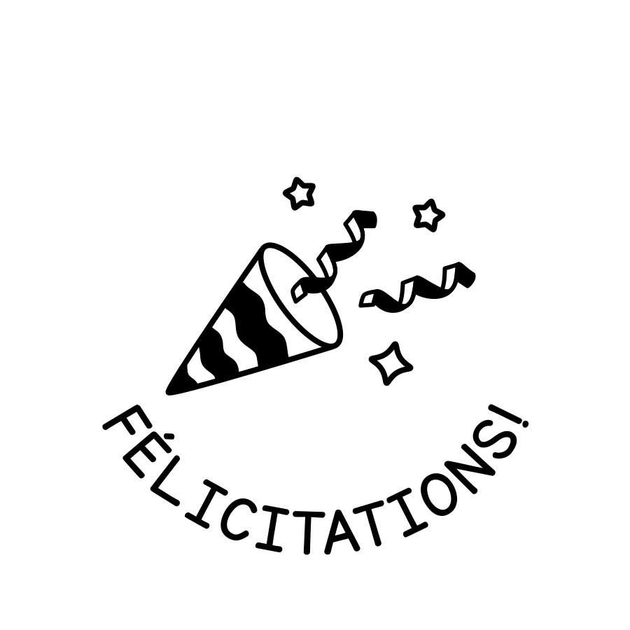FÉLICITATIONS!