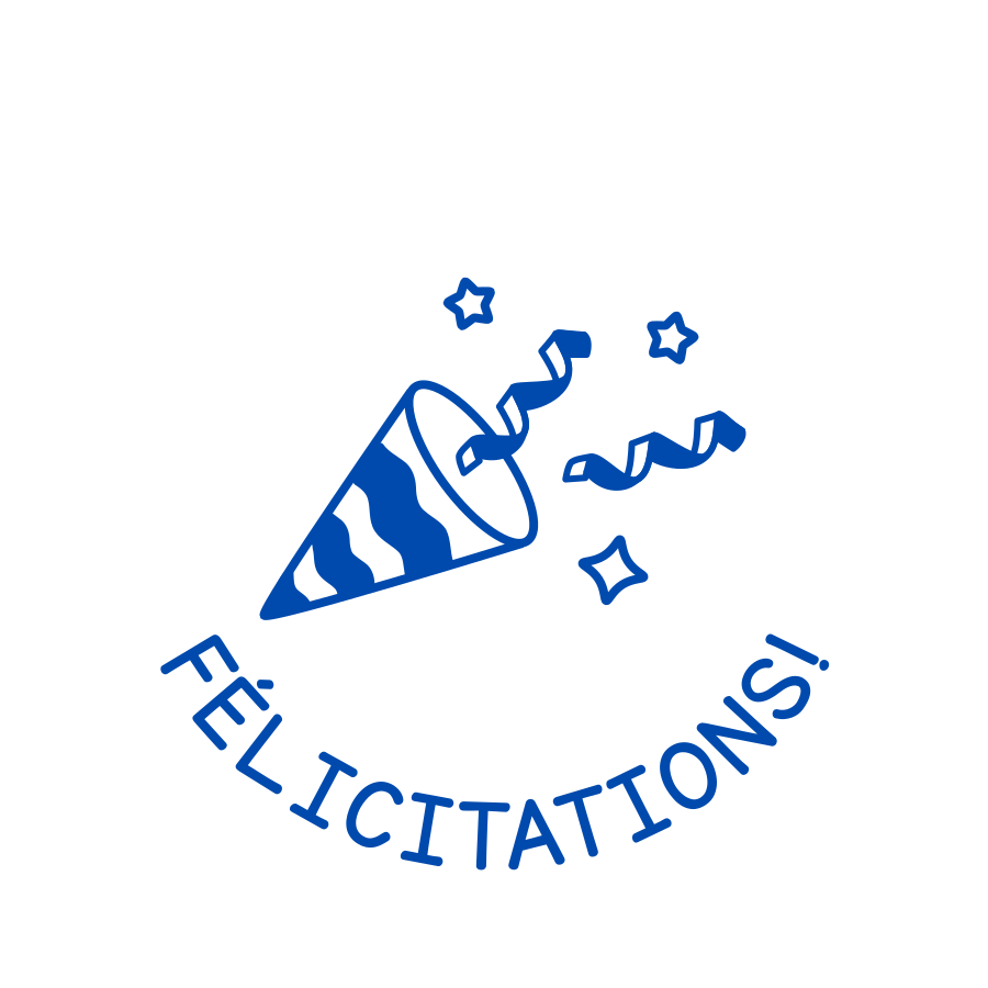FÉLICITATIONS!