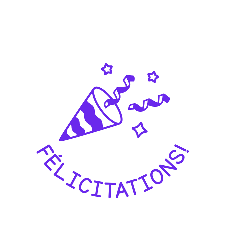 FÉLICITATIONS!