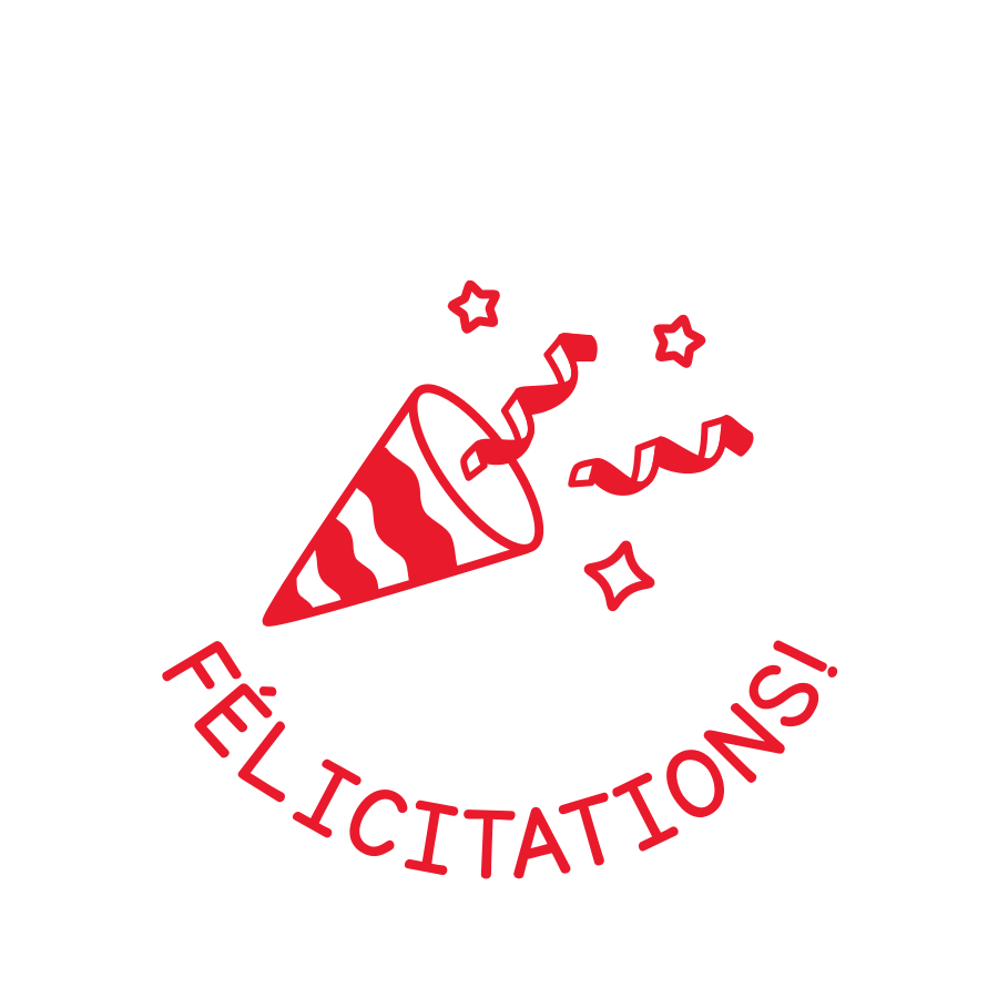 FÉLICITATIONS!